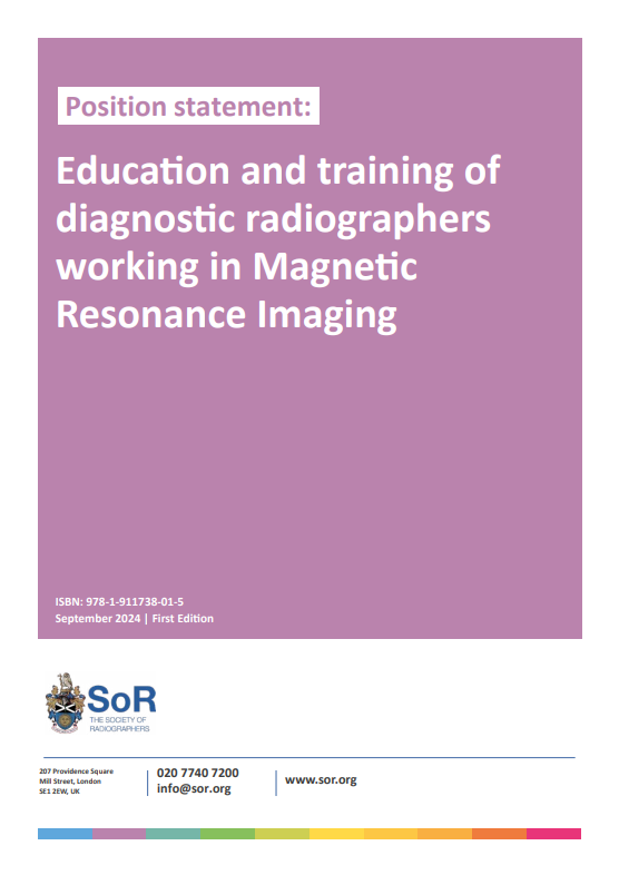 Position Statement: Education and training of  diagnostic radiographers  working in Magnetic  Resonance Imaging