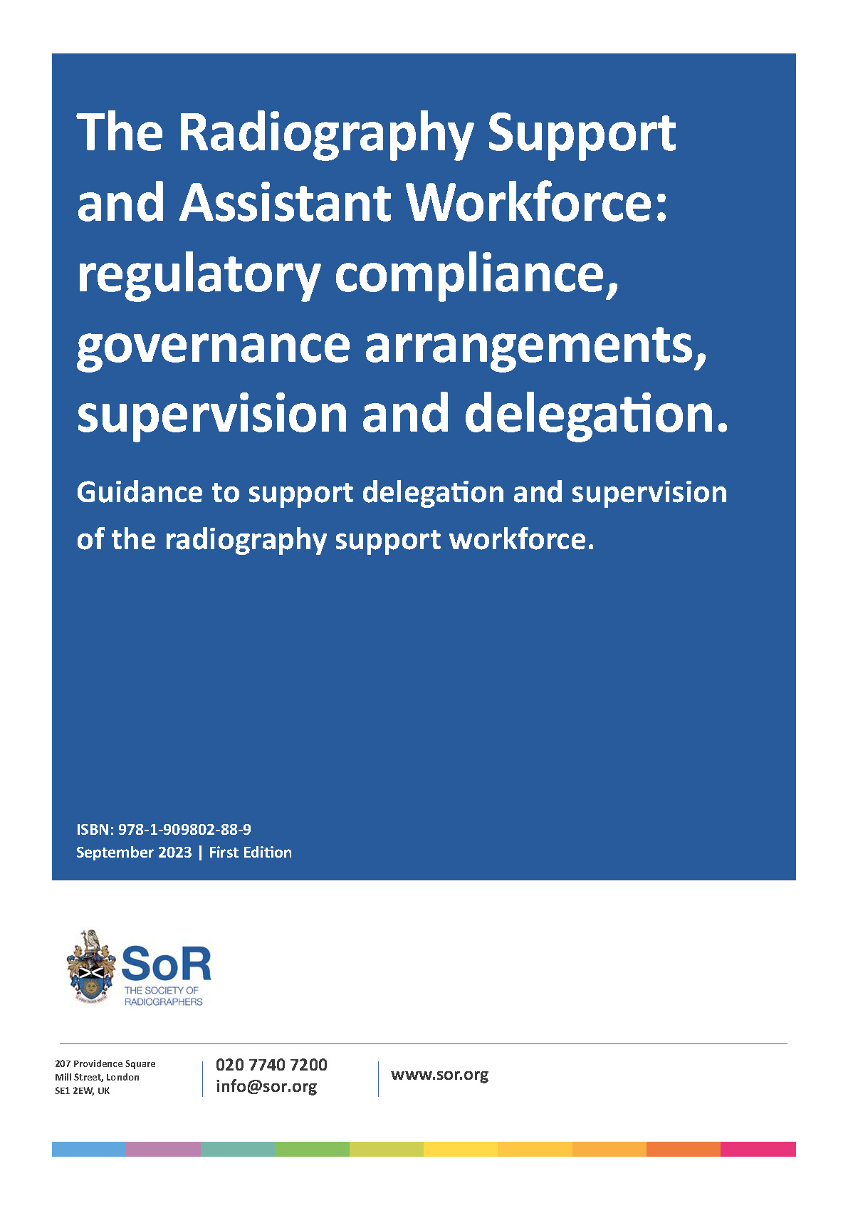 The Radiography Support and Assistant Workforce: regulatory compliance,  governance arrangements, supervision and delegation.