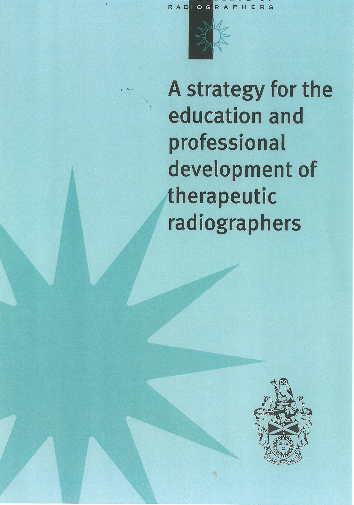 A Strategy for the Education and Professional Development of Therapeutic Radiographers