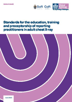 Standards for the education, training and preceptorship of reporting practitioners in adult chest X-ray