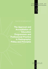 Policy & Principles: The Approval & Accreditation of Education Programmes & Professional Practice in Radiography
