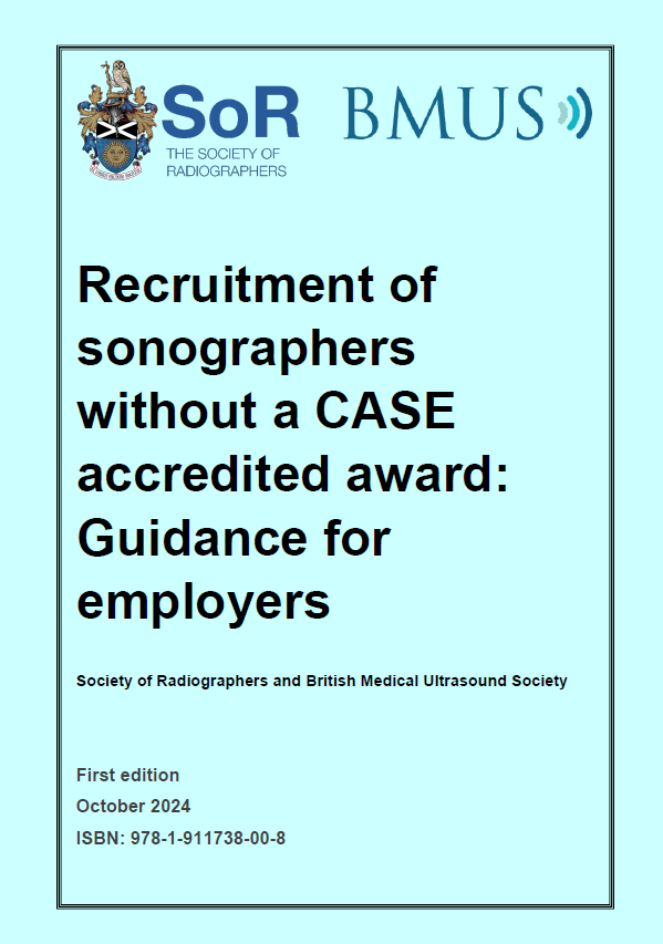 Recruitment of sonographers without a CASE accredited award: Guidance for employers