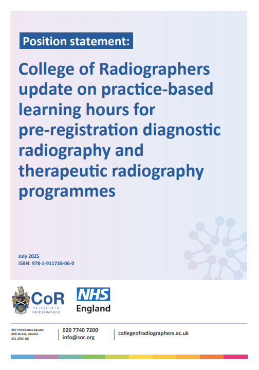 Position statement: College of Radiographers update on practice-based learning hours for pre-registration diagnostic radiography and therapeutic radiography programmes