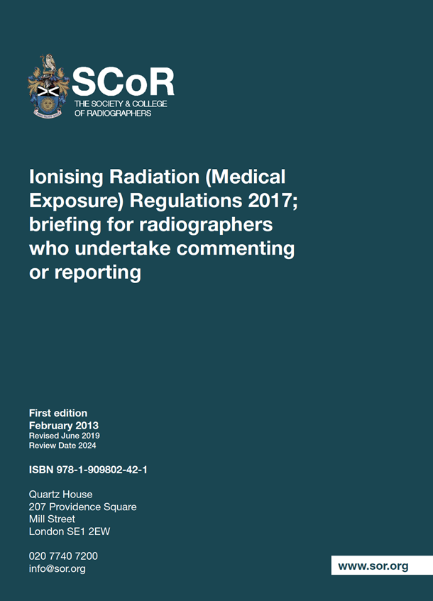 Ionising Radiation (Medical Exposure) Regulations 2017; briefing for radiographers who undertake commenting or reporting