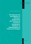 Guidance on Implementation of Policy and Principles: The Approval & Accreditation of Education Programmes & Professional Practice in Radiography