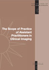 The Scope of Practice of  Assistant Practitioners in Clinical Imaging