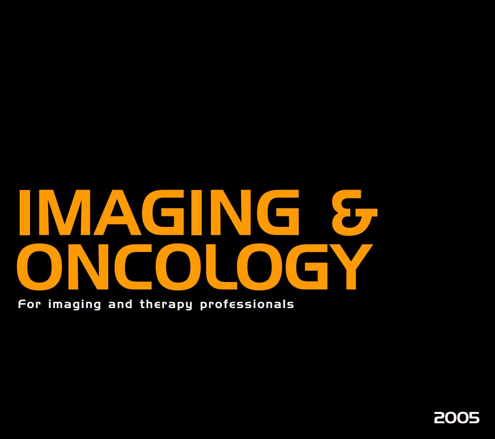 Imaging & Oncology 2005 Imaging & Oncology 2005