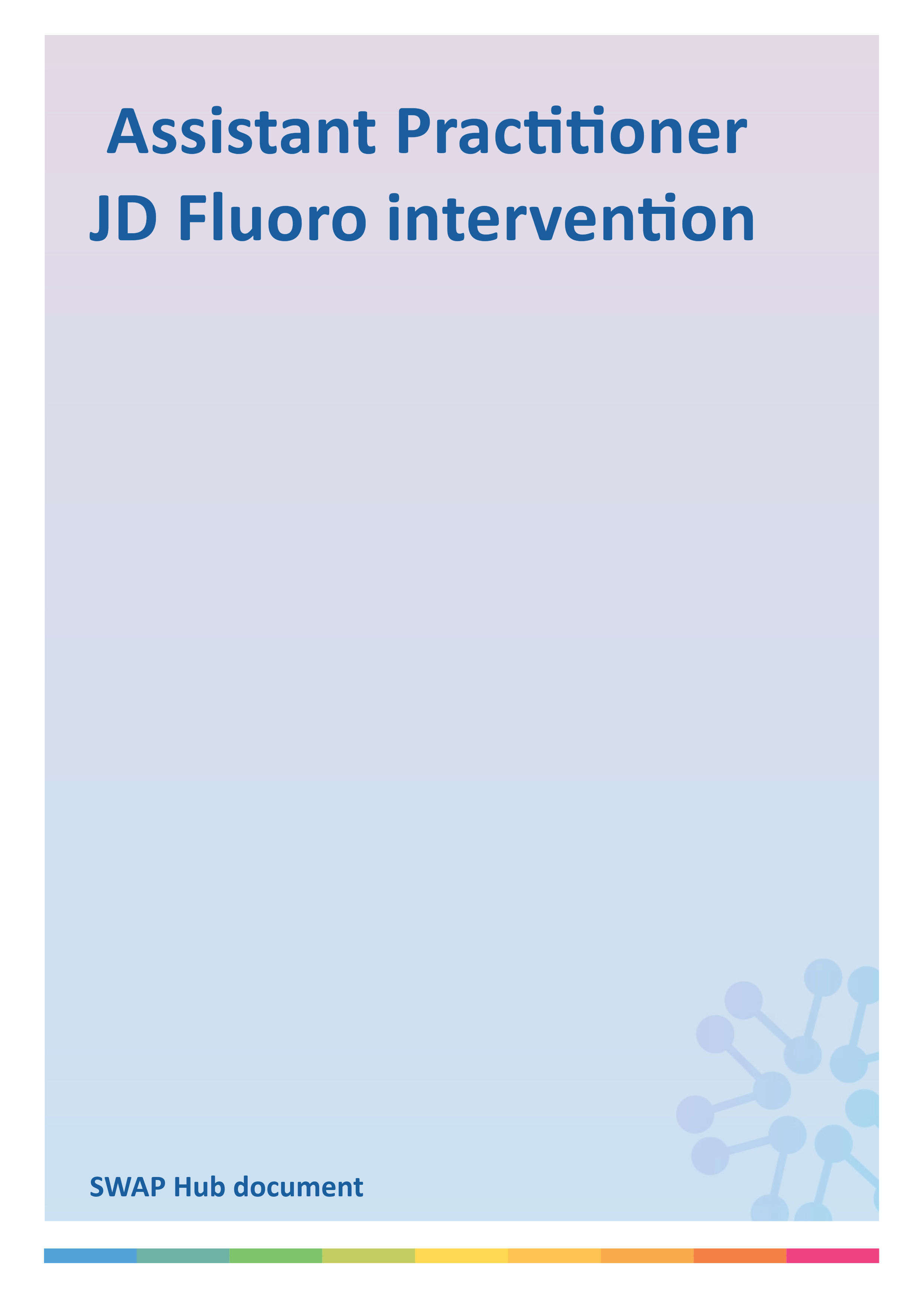  Assistant Practitioner JD Fluoro intervention