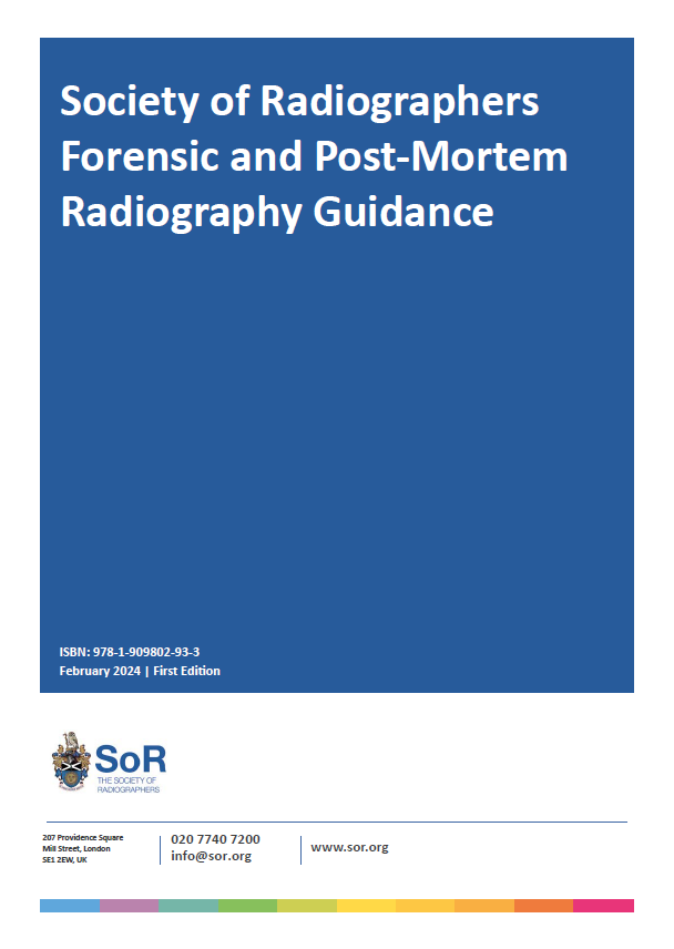 Forensic and Post-Mortem Radiography Guidance | SoR