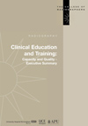 Clinical Education & Training: Capacity & Quality - Executive Summary