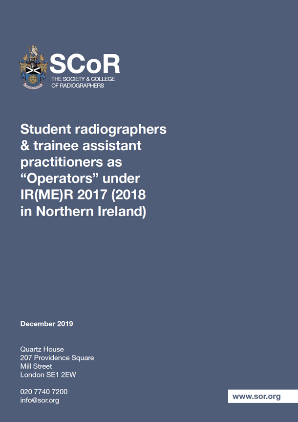 Student radiographers & trainee assistant practitioners as “Operators” under IR(ME)R 2017 (2018 in Northern Ireland)