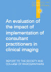 An evaluation of the impact of implementation of consultant practitioners in clinical imaging 