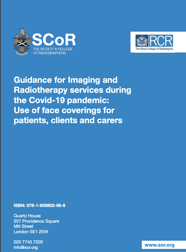 Guidance for Imaging and Radiotherapy services during the Covid-19 pandemic: Use of face coverings for patients, clients and carers
