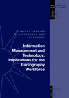 Information Management & Technology: Implications for the Radiography Workforce